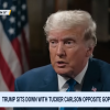 'There's a level of hatred I've never seen,' Trump says in Tucker Carlson interview 0-30 screenshot